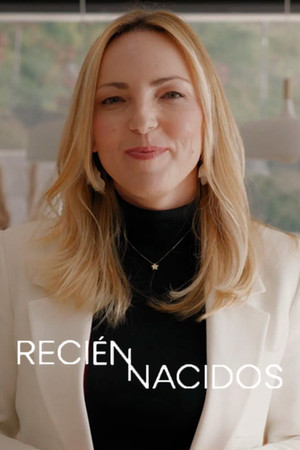 Recién nacidos 1. évad (2024-04-04) poszter
