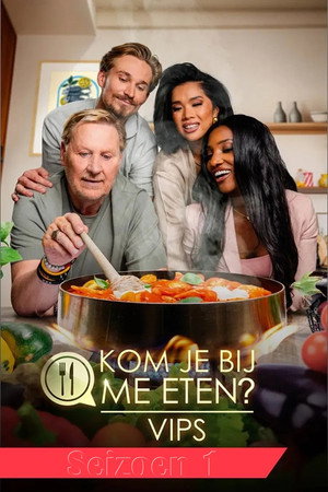 Kom Je Bij Me Eten? VIPS 1. évad (2025-08-31) poszter