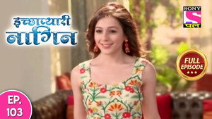 इच्छाप्यारी नागिन 1. évad Ep.103 103. epizód