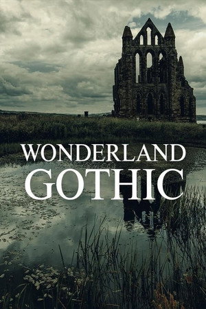 Wonderland: Gothic 1. évad (2023-11-21) poszter
