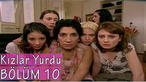 Kızlar Yurdu 1. évad Ep.10 10. epizód