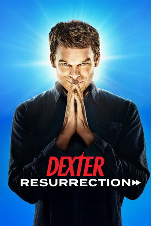 Dexter: Feltámadás poszter