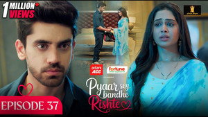 Pyaar Sey Bandhe Rishte 1. évad Ep.37 37. epizód
