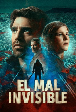 El mal invisible 1. évad (2025-03-24) poszter