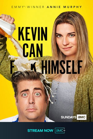 Kevin Can F**K Himself poszter