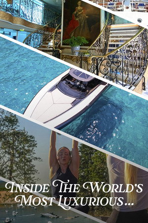 Inside the World's Most Luxurious... poszter