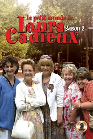 Le petit monde de Laura Cadieux 2. évad (2005-01-18) poszter