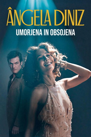 Ângela Diniz: Meggyilkolva és elítélve poszter