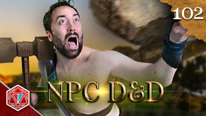 Epic NPC Man: Dungeons & Dragons 3. évad Ep.102 102. epizód