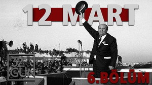 12 Mart: İhtilalin Pençesinde Demokrasi 1. évad Ep.6 6. epizód