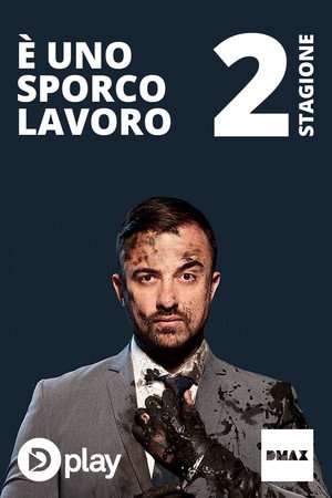 È uno sporco lavoro 2. évad (2017-10-30) poszter