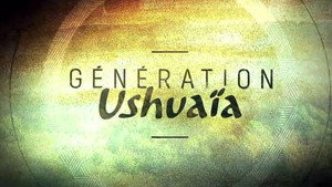 Génération Ushuaïa kép