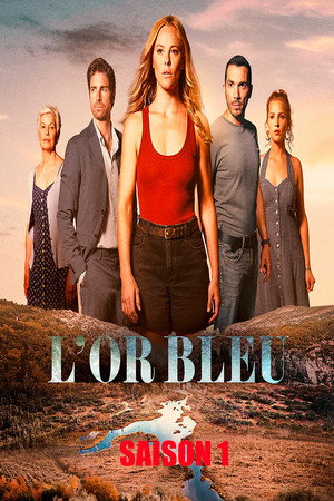 L'Or bleu 1. évad (2026-05-20) poszter