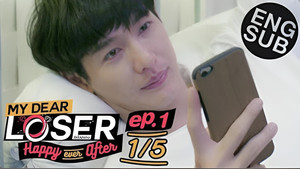My Dear Loser รักไม่เอาถ่าน 3. évad Ep.1 1. epizód