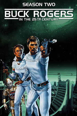 Buck Rogers in the 25th Century 2. évad (1981-01-15) poszter