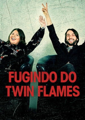 Twin Flames: Az igaz szerelem nyomában poszter