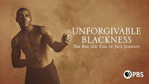 Unforgivable Blackness: The Rise and Fall of Jack Johnson kép