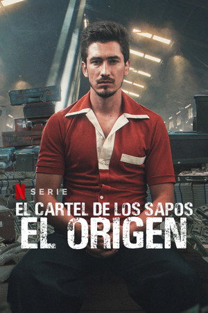 El cartel de los sapos: El origen poszter