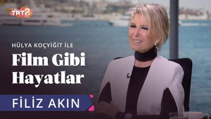 Hülya Koçyiğit ile Film Gibi Hayatlar 1. évad Ep.7 7. epizód