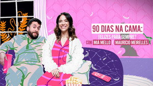 90 Dias na Cama: Felizes Para Sempre? - com Miá Mello & Maurício Meirelles kép
