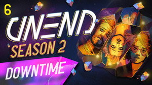 UNEND 2. évad Ep.6 6. epizód