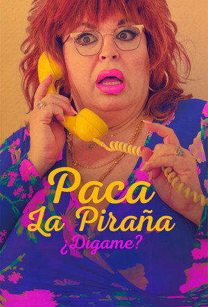 Paca la Piraña, ¿dígame? poszter