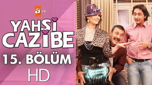 Yahşi Cazibe 1. évad Ep.15 15. epizód