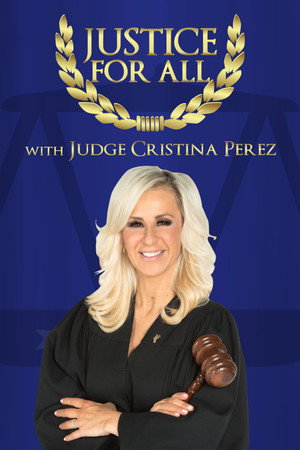 Justice for All with Judge Cristina Perez poszter