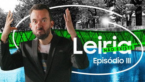 Leiria Não Existe 1. évad Ep.3 3. epizód