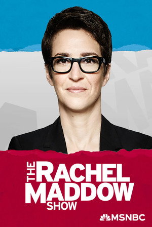 The Rachel Maddow Show poszter