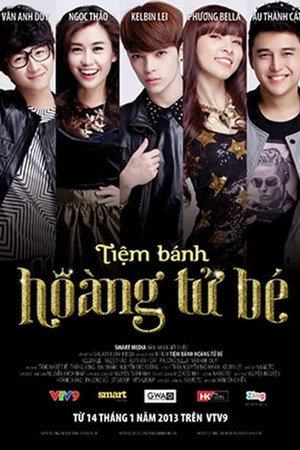 Tiệm Bánh Hoàng Tử Bé 1. évad (2013-01-14) poszter
