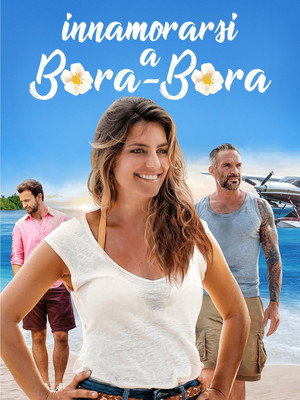Coup de foudre à Bora Bora poszter