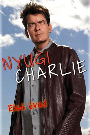 Nyugi Charlie! 1. évad (2012-06-28) poszter