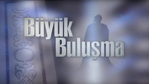 Büyük Buluşma kép