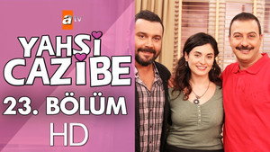 Yahşi Cazibe 1. évad Ep.23 23. epizód