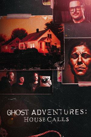 Ghost Adventures: House Calls 1. évad (2022-05-19) poszter