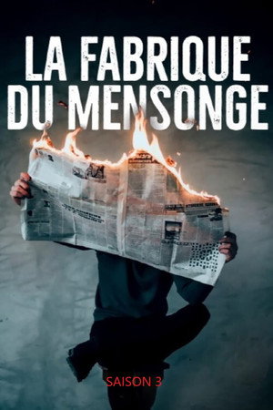 La Fabrique du mensonge 3. évad (2021-11-07) poszter