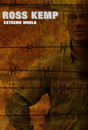 Ross Kemp: Extreme World 5. évad (2016-09-07) poszter