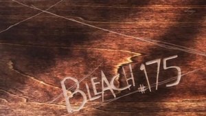 Bleach 1. évad Ep.175 175. epizód
