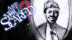 Are You Scared? Speciális epizódok Ep.2 2. epizód