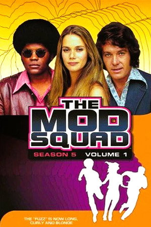 The Mod Squad 5. évad (1972-09-14) poszter