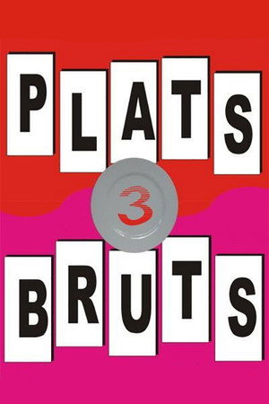 Plats bruts 3. évad (2000-05-08) poszter