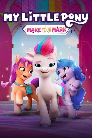 My Little Pony: Hagyj nyomot magad után 1. évad (2022-05-26) poszter