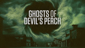 Ghosts of Devil's Perch kép