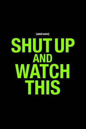 Shut Up and Watch This 1. évad (2026-01-31) poszter