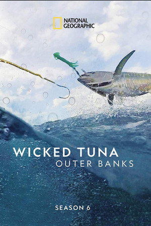 Wicked Tuna: Outer Banks 6. évad (2019-06-26) poszter