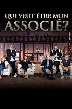Qui veut être mon associé ? 3. évad (2023-01-04) poszter