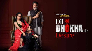 Dil Dhokha Aur Desire kép