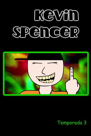 Kevin Spencer 3. évad (2000-10-15) poszter
