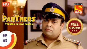 Partners - Trouble Ho Gayi Double 1. évad Ep.63 63. epizód